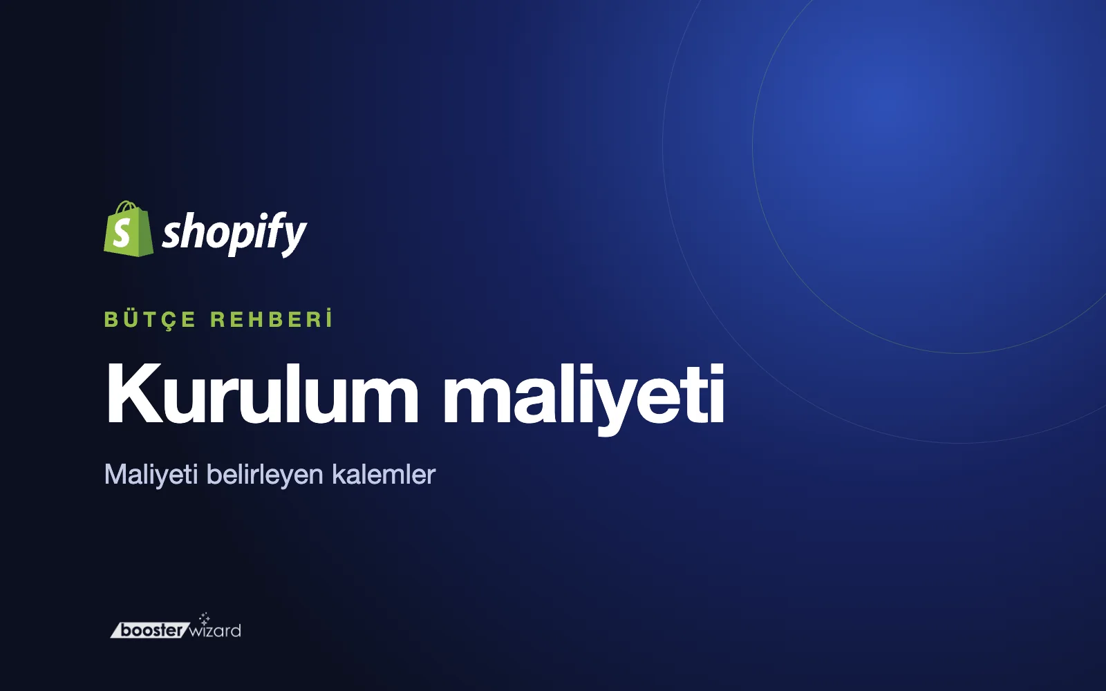 Shopify Mağaza Kurulum Maliyeti Neye Göre Belirlenir?